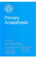 Primary Anaesthesia