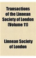 Transactions of the Linnean Society of London (Volume 11)