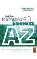Adobe Photoshop Elements 4.0 A to Z