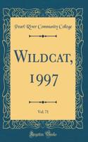 Wildcat, 1997, Vol. 71 (Classic Reprint)