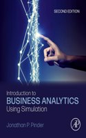 Introduction to Business Analytics Using Simulation