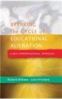 Breaking the Cycle of Educational Alienation