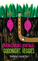 Goodnight, Veggies/Buenas Noches, Vegetales Board Book