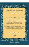 Neues Preussisches Adels-Lexicon, oder Genealogische und Diplomatische Nachrichten von den in der Preussischen Monarchie Ansässigen oder zu Derselben in Beziehung Stehenden Fürstlichen, Gräflichen, Freiherrlichen und Adeligen Häusern, Vol. 5: Mit d