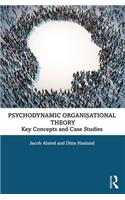 Psychodynamic Organisational Theory