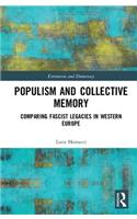 Populism and Collective Memory