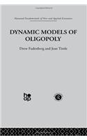 Dynamic Models of Oligopoly