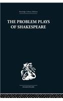 The Problem Plays of Shakespeare: A Study of Julius Caesar, Measure for Measure, Antony and Cleopatra