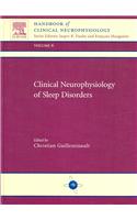 Clinical Neurophysiology of Sleep Disorders: Handbook of Clinical Neurophysiology Series