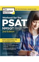 Workout for the Psat/Nmsqt, 2nd Edition: 300+ Practice Questions &amp; Answers to Help You Prepare for the Test
