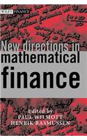 New Directions in Mathematical Finance