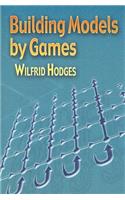 Building Models by Games