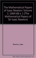 Mathematical Papers of Isaac Newton: Volume 1