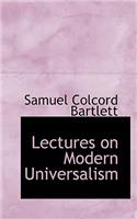 Lectures on Modern Universalism