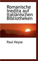 Romanische Inedita Auf Itali Nischen Bibliotheken