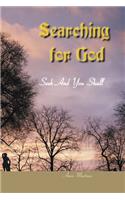 Searching for God: Seek and You Shall Find