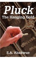 Pluck the Hanging Gold