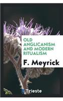 Old Anglicanism and Modern Ritualism