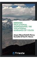 The Vocational Guidance of Youth