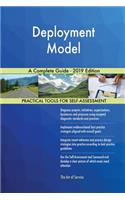Deployment Model A Complete Guide - 2019 Edition