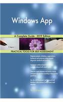 Windows App A Complete Guide - 2019 Edition