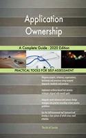 Application Ownership A Complete Guide - 2020 Edition