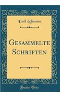 Gesammelte Schriften (Classic Reprint)