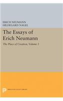 The Essays of Erich Neumann, Volume 3