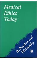 Medical Ethics Today