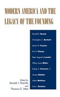 Modern America and the Legacy of Founding
