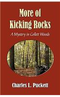 More of Kicking Rocks (a Mistery in Collett Woods): A Mistery in Collett Woods