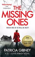 The Missing Ones: An absolutely gripping thriller with a jaw-dropping twist: (Detective Lottie Parker)