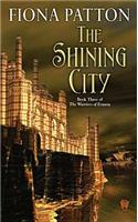 The Shining City: (book Three of the Warriors of Estavia)