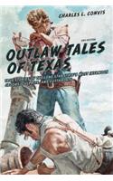 Outlaw Tales of Texas