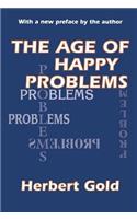 The Age of Happy Problems