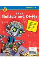 I Can Multiply and Divide, Grades 2 - 3: (I Can)