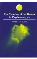 Meaning of the Dream in Psychoanalysis