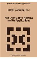 Non-Associative Algebra and Its Applications