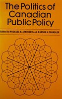 The Politics of Canadian Public Policy