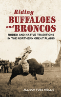 Riding Buffaloes and Broncos