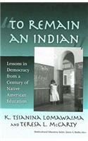 To Remain an Indian