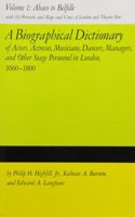 A Biographical Dictionary of Actors, Volume 1, Abaco to Belfille