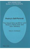 Poetry's Self-Portrait: The Visual Arts as Mirror and Muse in René Char and John Ashbery