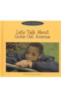 Let's Talk About Sickle Cell Anemia