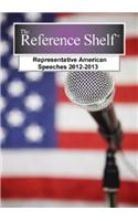 Representative American Speeches, 2012 2013: Representative American Speeches, 2012-2013