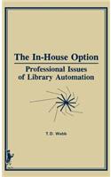 In-House Option