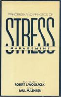 Principles and Practice of Stress Management