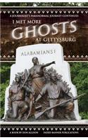 I Met More Ghosts at Gettysburg