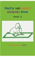 Truth and Grace Memory Book: Book 3