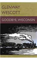 Goodbye, Wisconsin